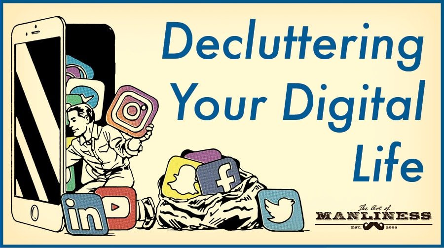 Clean Up Your Digital Life