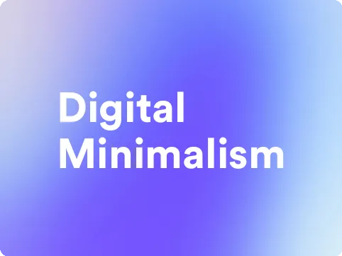 Digital Minimalism